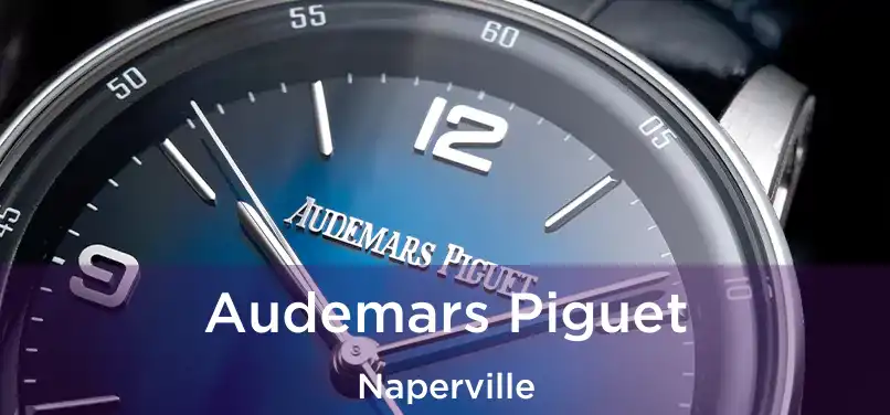 Audemars Piguet Naperville