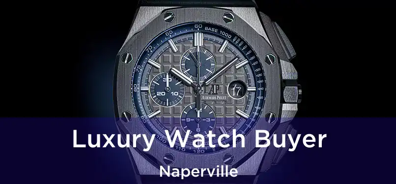 Luxury Watch Buyer Naperville