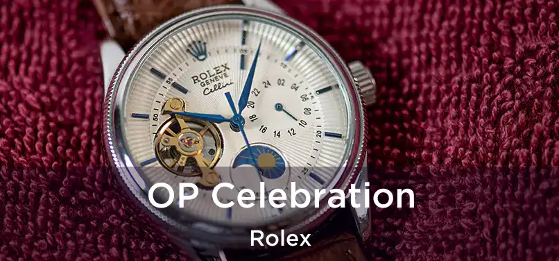 OP Celebration Rolex