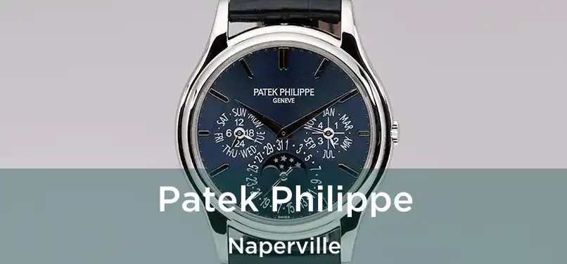 Patek Philippe Naperville