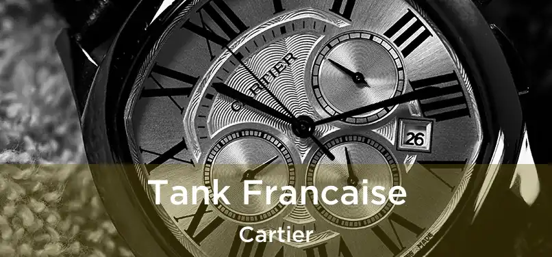 Tank Francaise Cartier